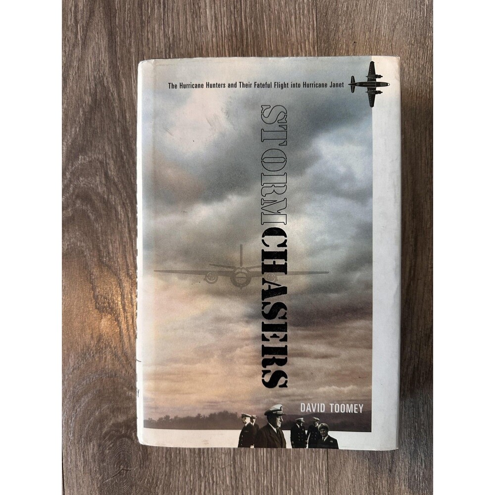 Storm Chasers David Toomey WW Norton Hurricane Janet Aviation History HC USA